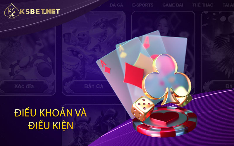 Điều khoản và điều kiện tại Ksbet