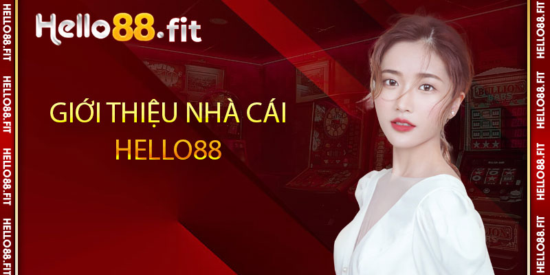 Giới thiệu nhà cái Hello88